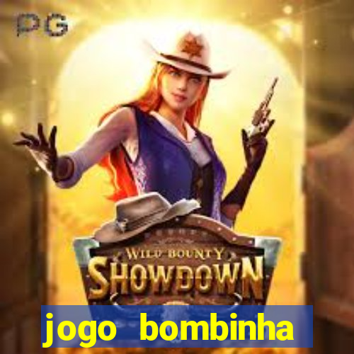 jogo bombinha ganhar dinheiro